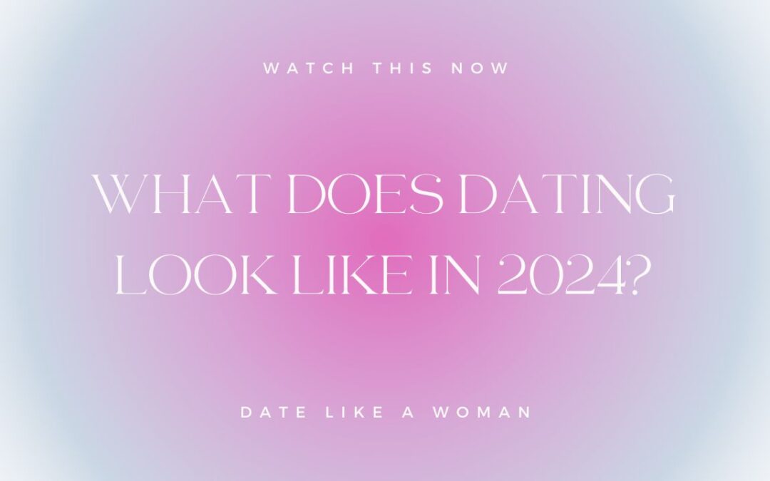 What Does Dating Look Like In 2024?